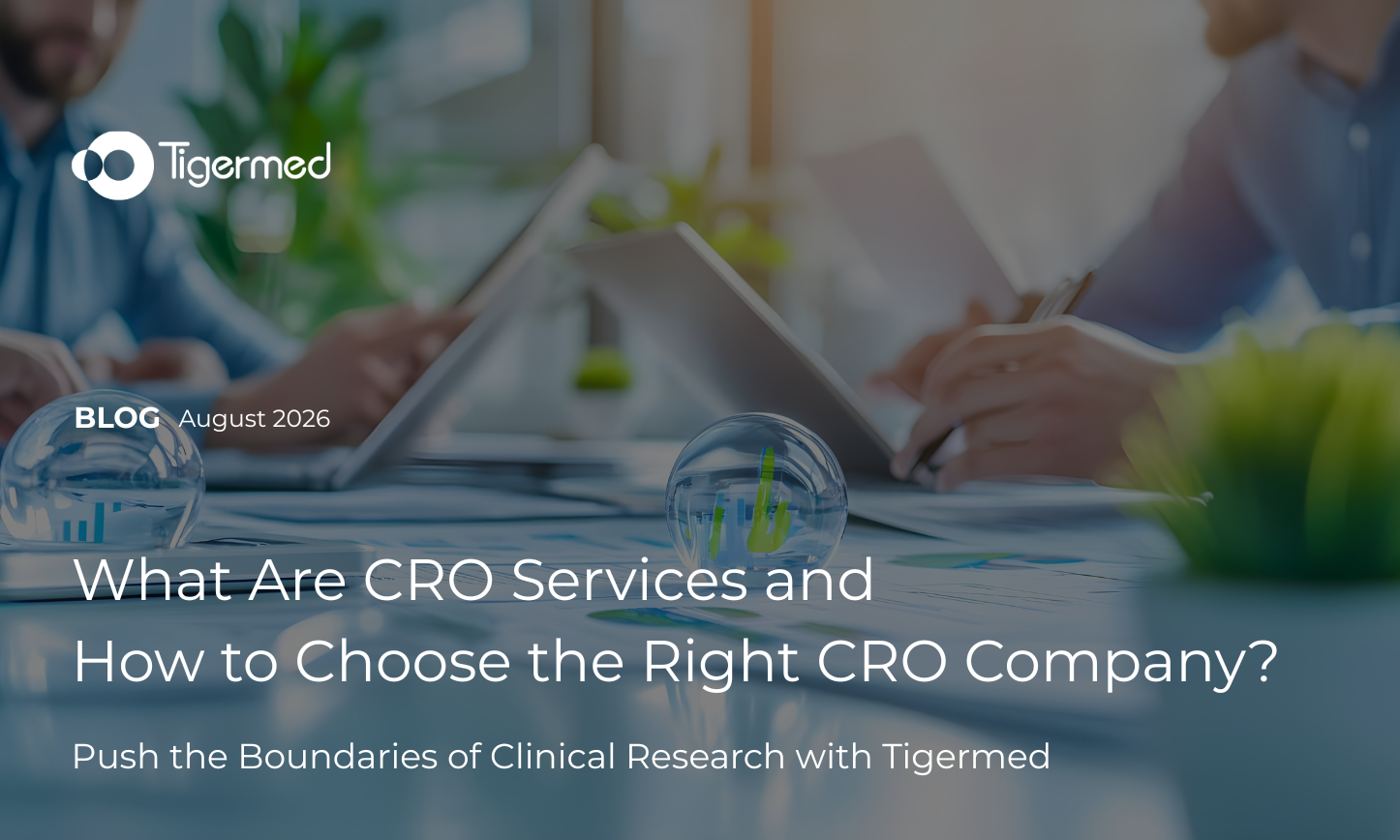  Tigermed Contract Research Organization (CRO) Insight Article Image for Clinical Trial Management, Medical Device CRO, IVD CRO Services, and Regulatory Affairs: What Are CRO Services and How to Choose the Right CRO Company? 